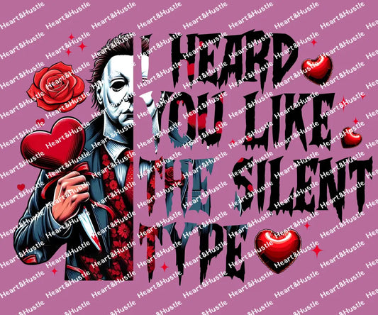 Heard You Like The Silent Type