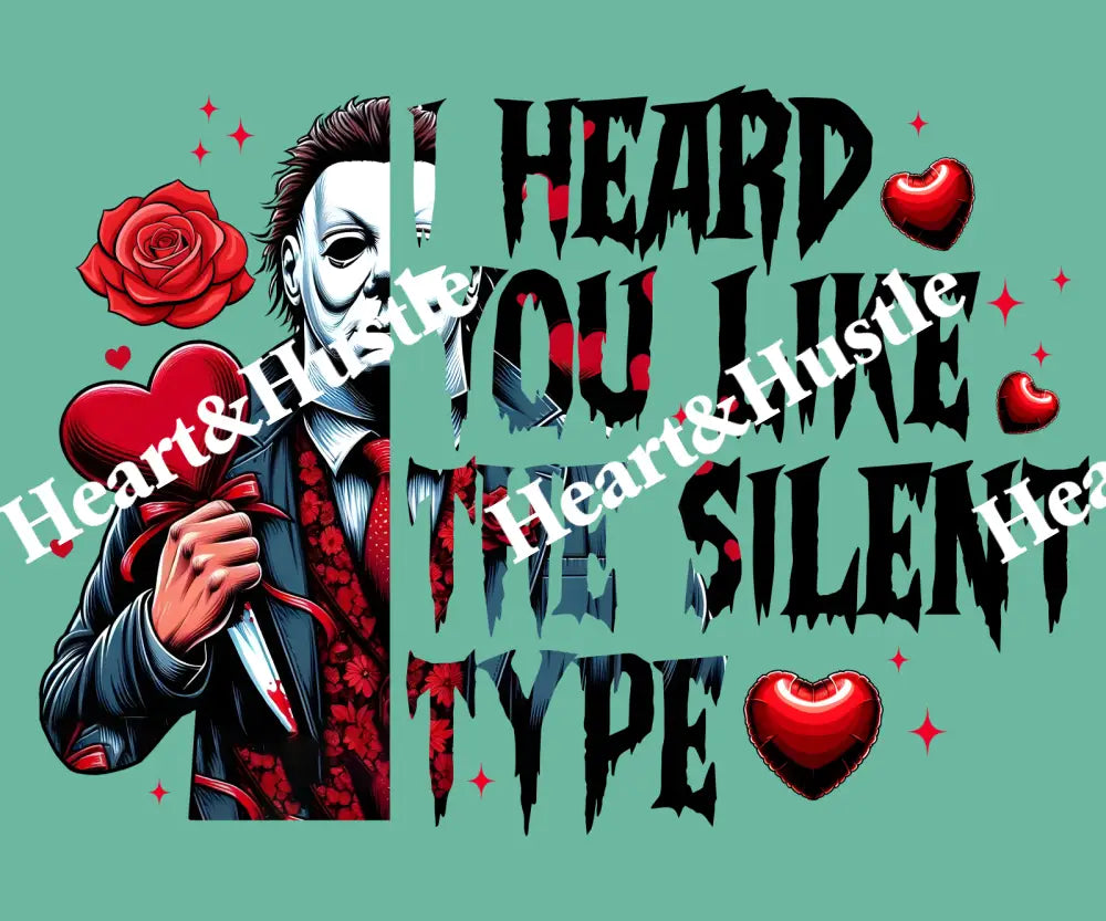 Heard You Like The Silent Type