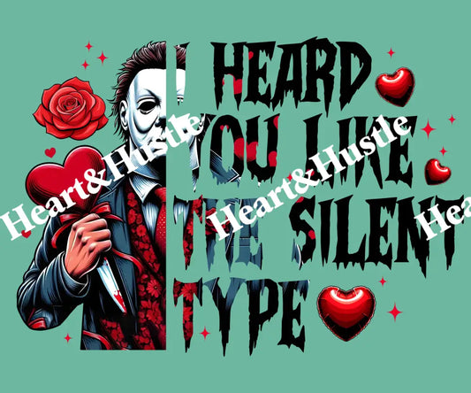 Heard You Like The Silent Type