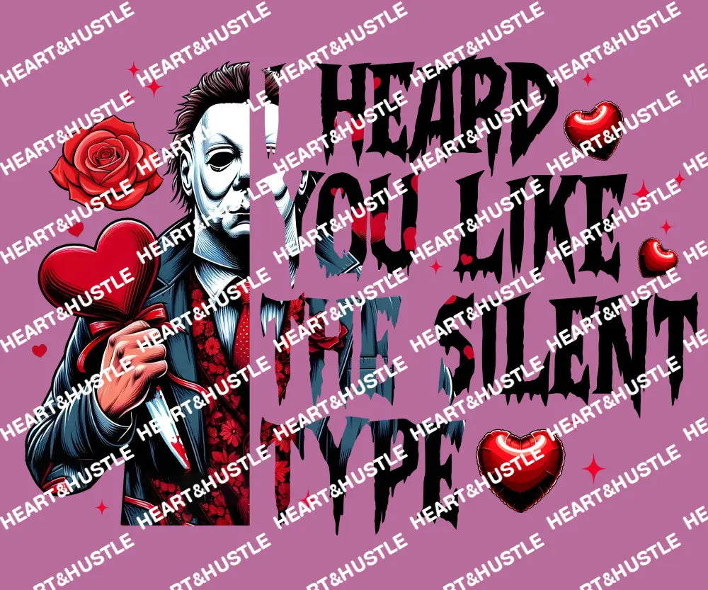 Heard You Like The Silent Type