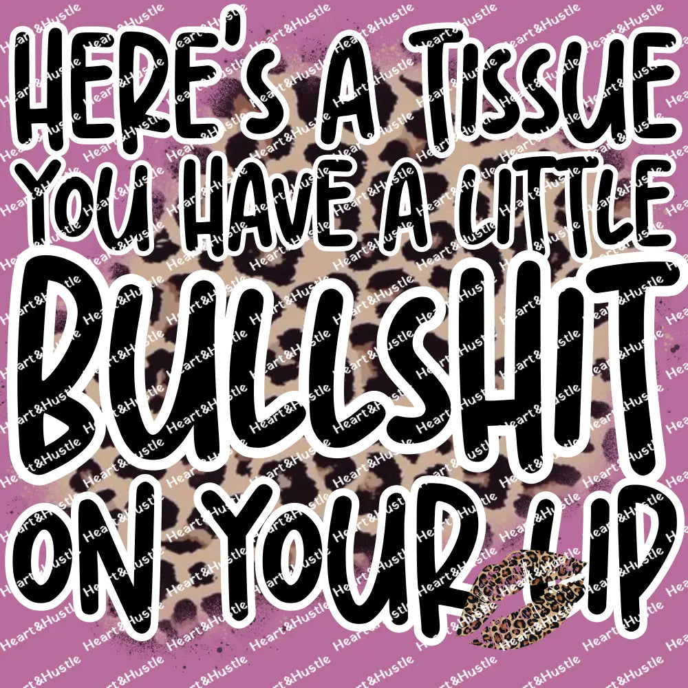 Here’s A Tissue