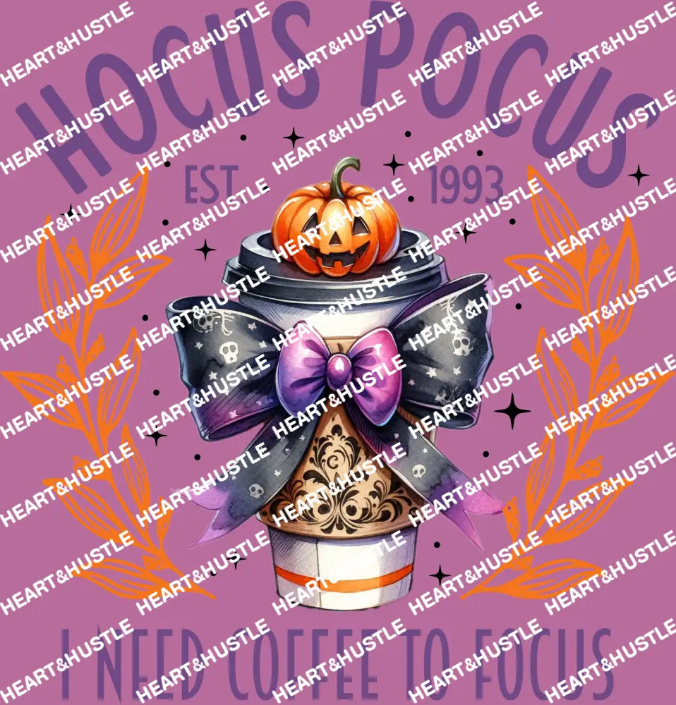 Hocus Pocus I Need Coffee To Focus