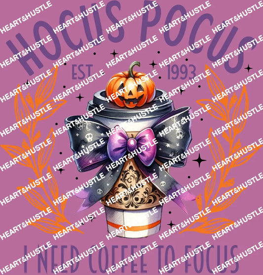 Hocus Pocus I Need Coffee To Focus