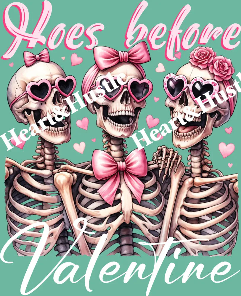 Hoes Before Valentine