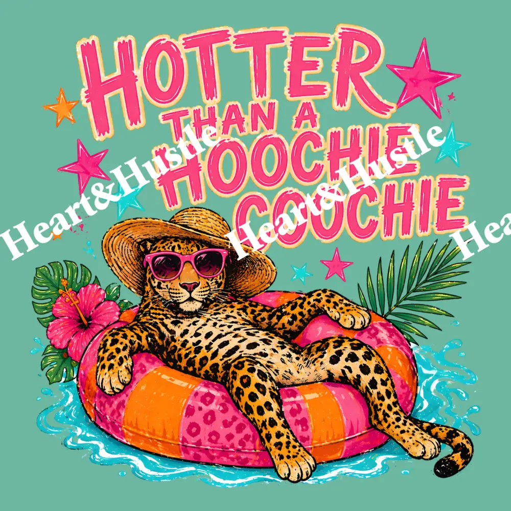 Hotter Than A Hoochie Coochie Cheetah