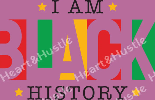 I Am Black History