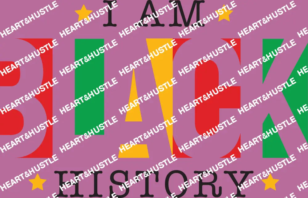 I Am Black History