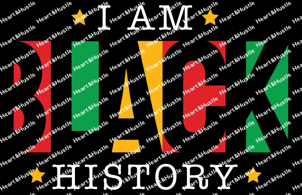 I Am Black History