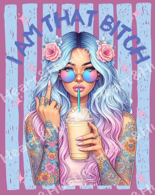 i Am That Bitch