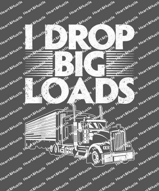 I Drop Big Loads