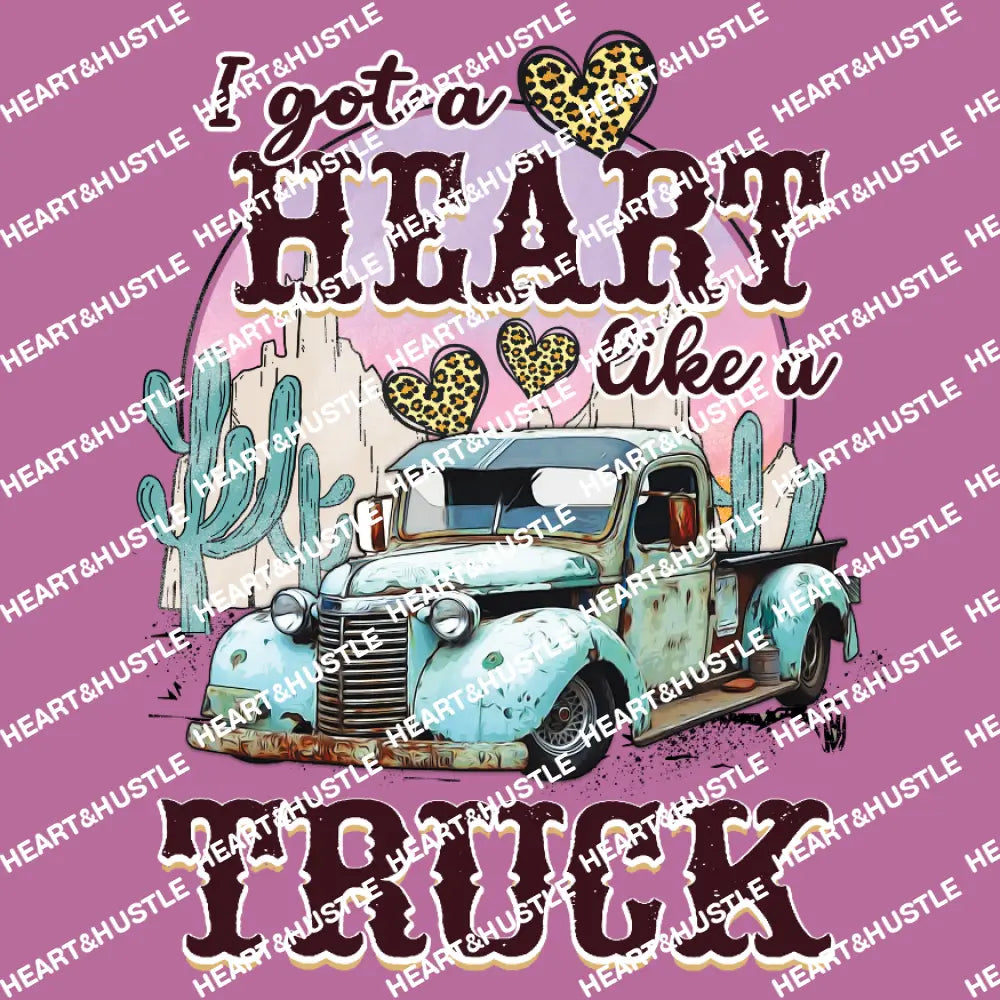 I Got A Heart Like A Truck