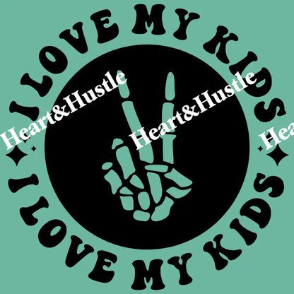 I Love My Kids