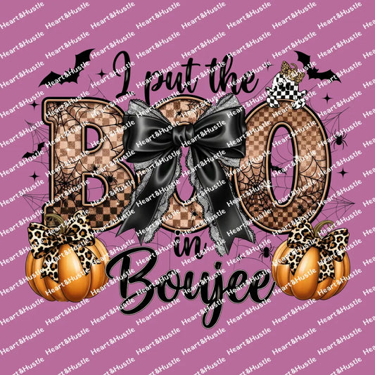 I Put The Boo In Boujee