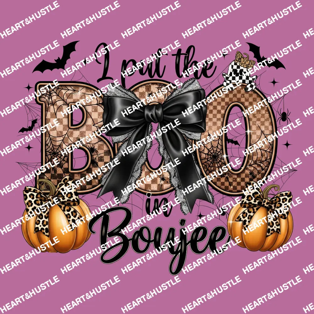 I Put The Boo In Boujee