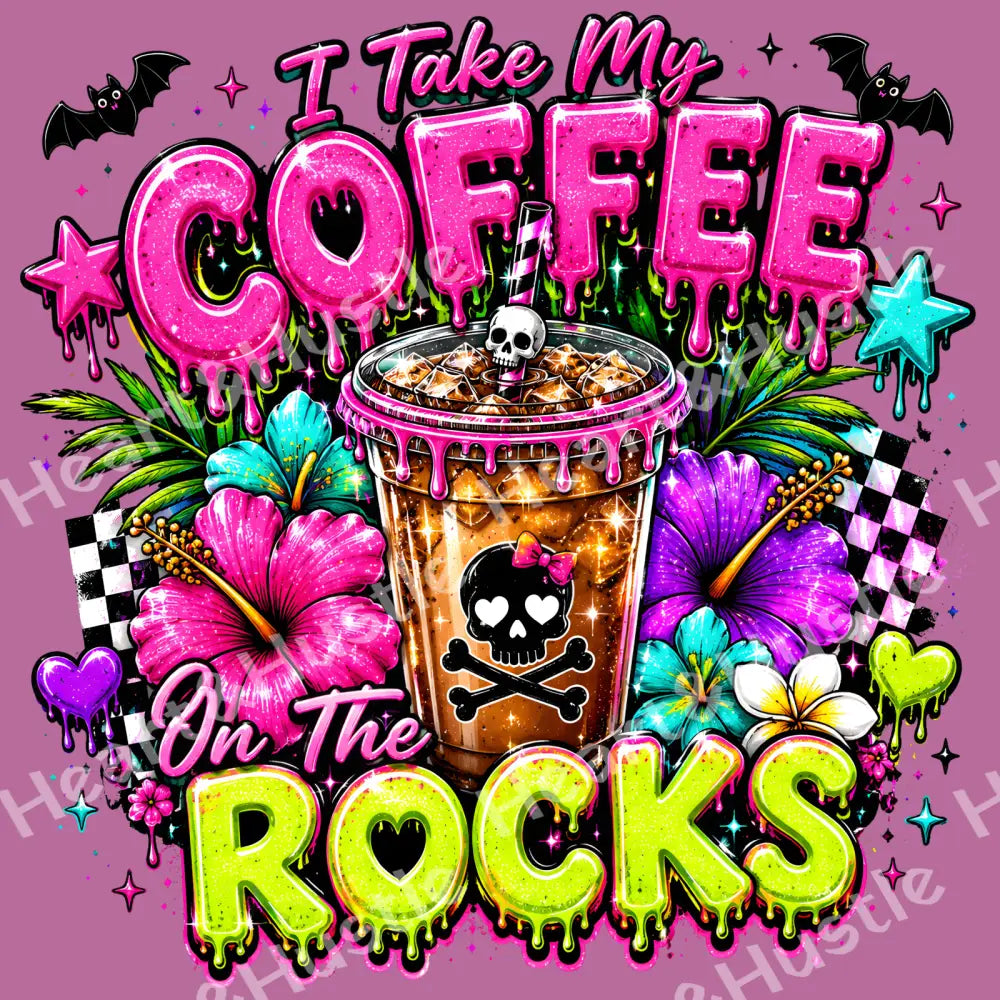 I Take My Coffee On The Rocks