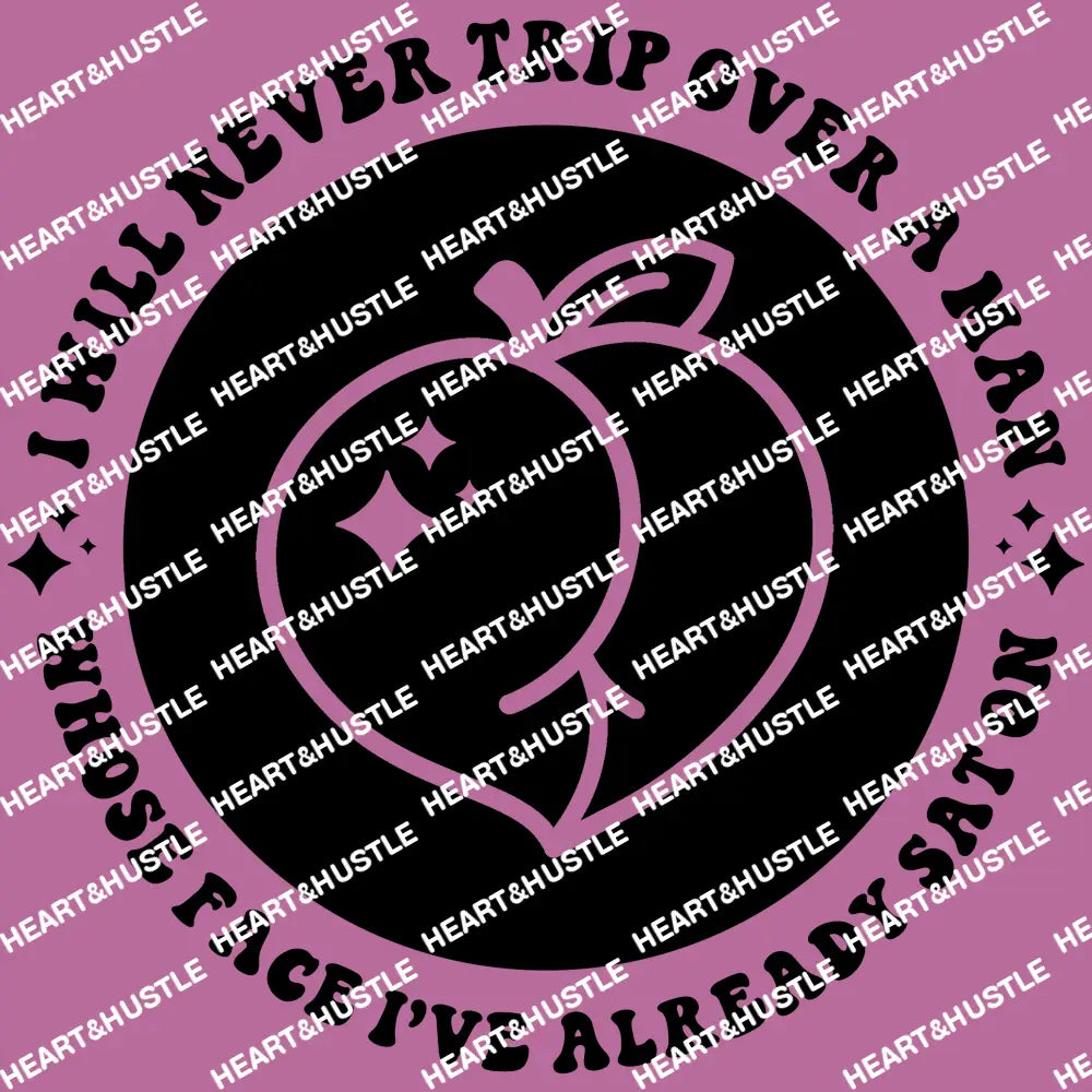 I Will Never Trip Over A Man