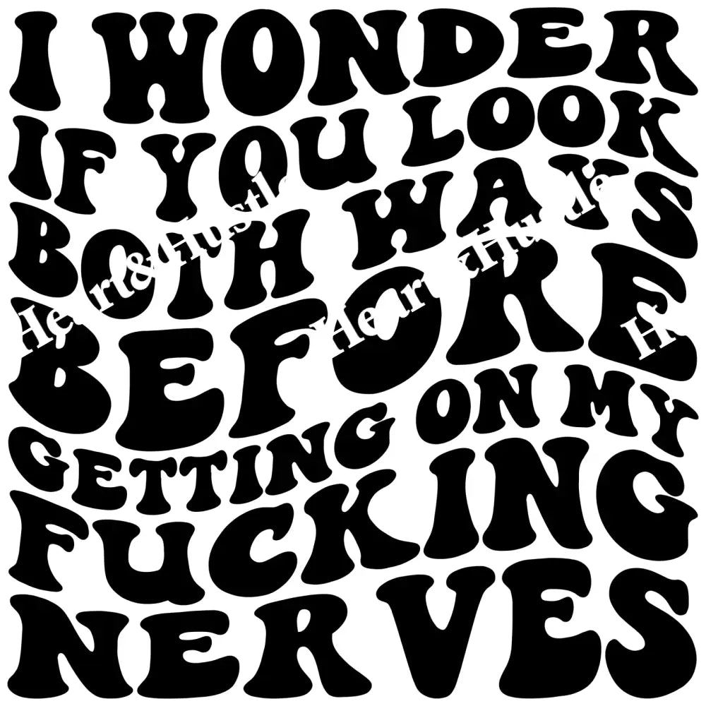 I Wonder If You Look Both Ways