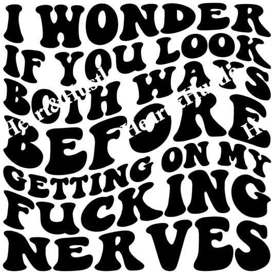 I Wonder If You Look Both Ways