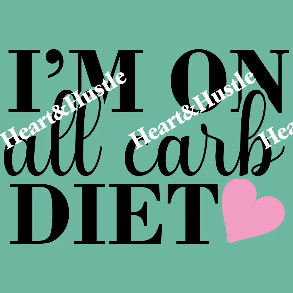 I’m On All Carb Diet