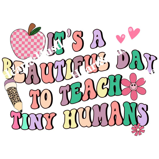 It’s a beautiful day to teach tiny humans