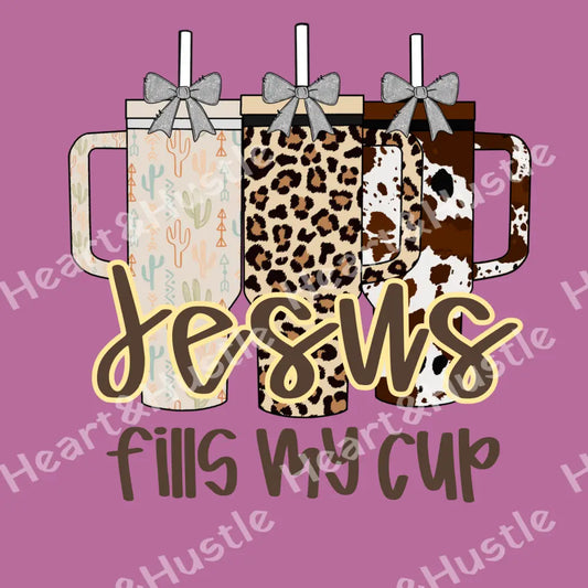 Jesus fills my cup