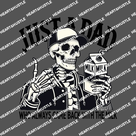 Just A Dad Who Always Came Back With The Milk Black