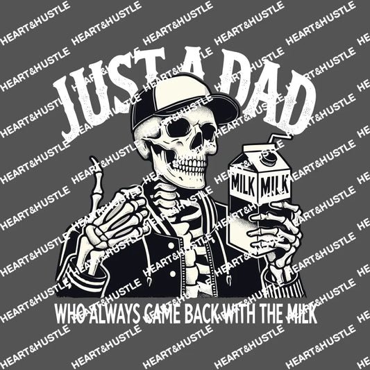 Just A Dad Who Always Came Back With The Milk White