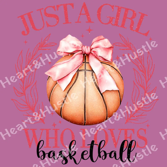 Just A Girl Who Loves Basketball