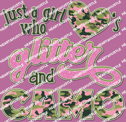 Just A Girl Who Loves Glitter And Camo