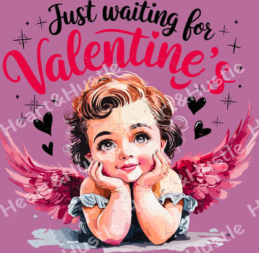 Just Waiting For Valentines