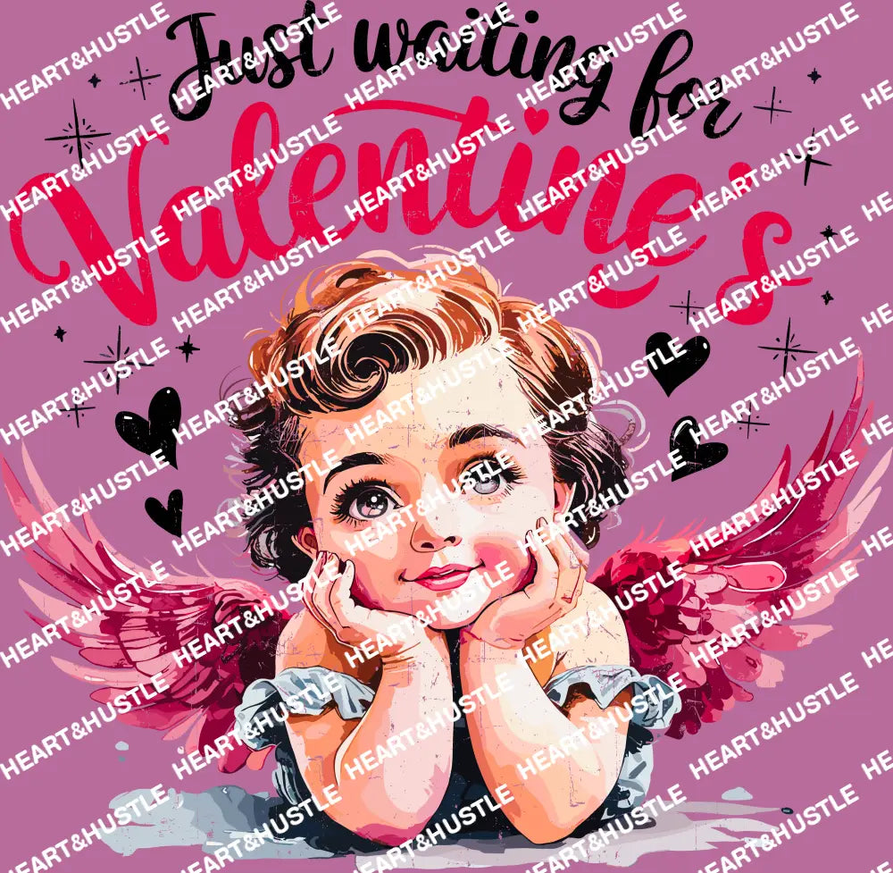 Just Waiting For Valentines
