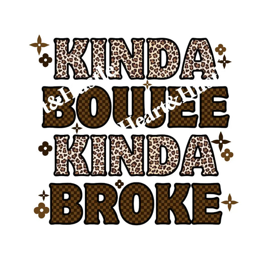 Kinda Boujee Kinda Broke