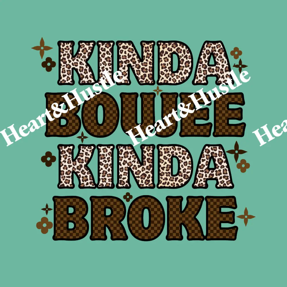 Kinda Boujee Kinda Broke
