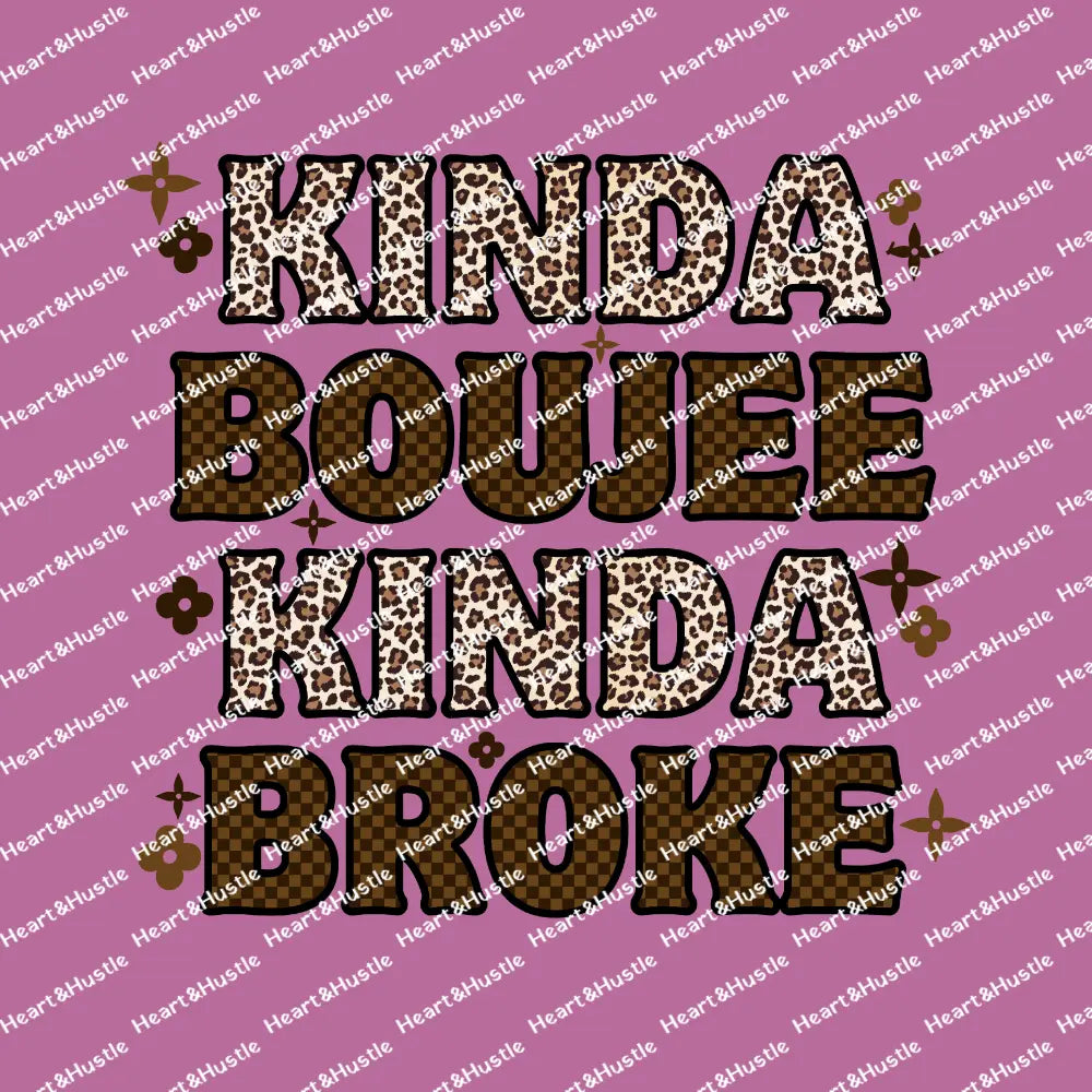 Kinda Boujee Kinda Broke