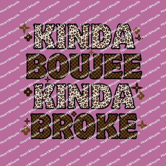 Kinda Boujee Kinda Broke