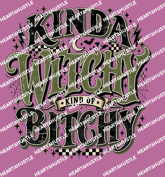Kinda Witchy Kind of Bitchy