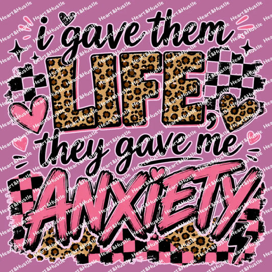 Life They Gave me Anxiety