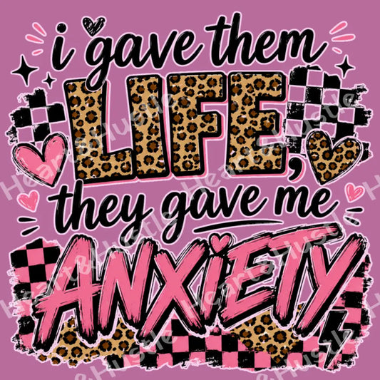 Life They Gave me Anxiety