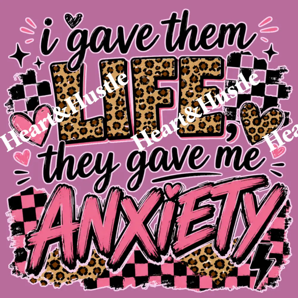 Life They Gave me Anxiety