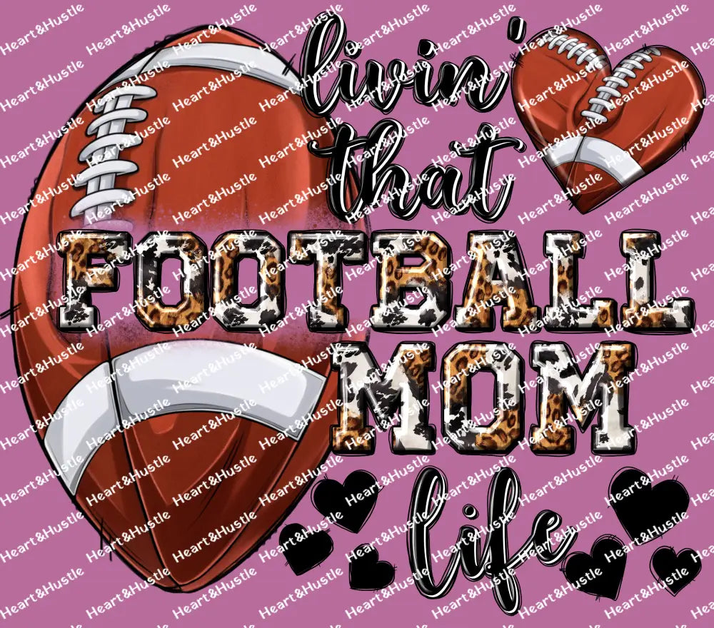 Livin That Football Mom Life
