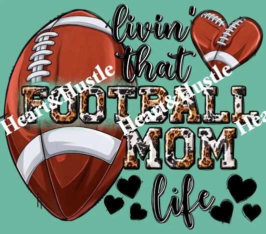Livin That Football Mom Life