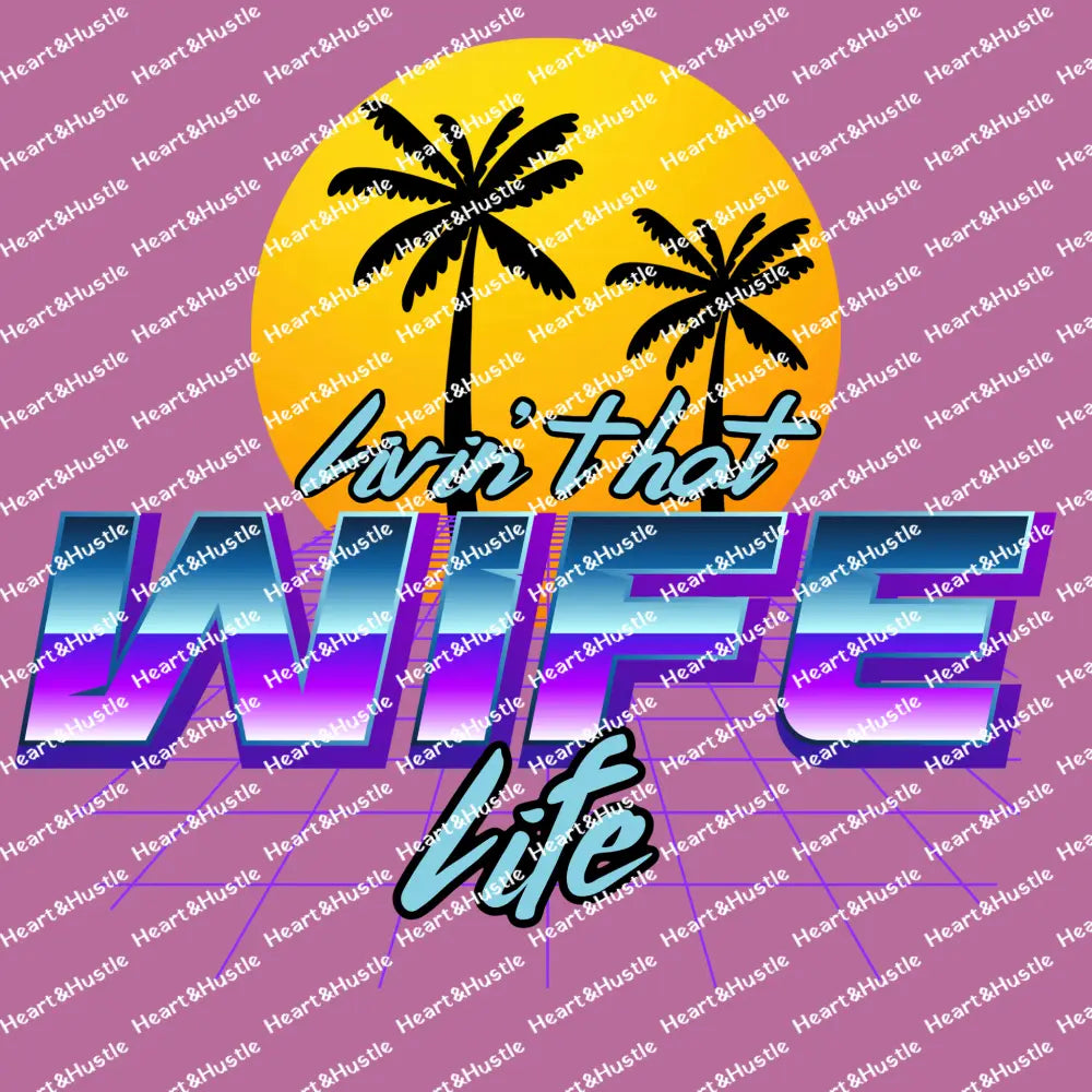 Livin That Wife Life Miami