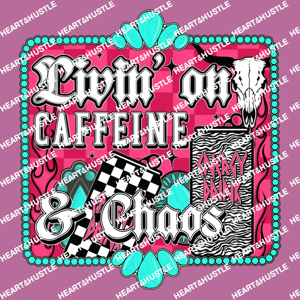 Living on Caffeine And Chaos