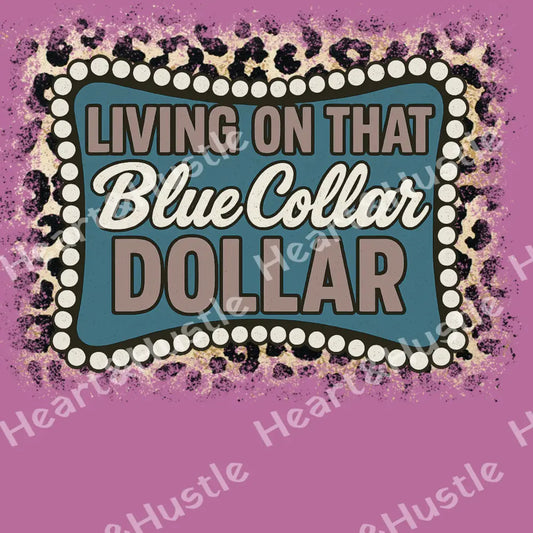 Living on that blue color dollar Cheetah