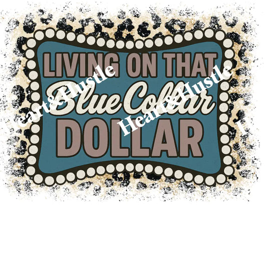 Living on that blue color dollar Cheetah