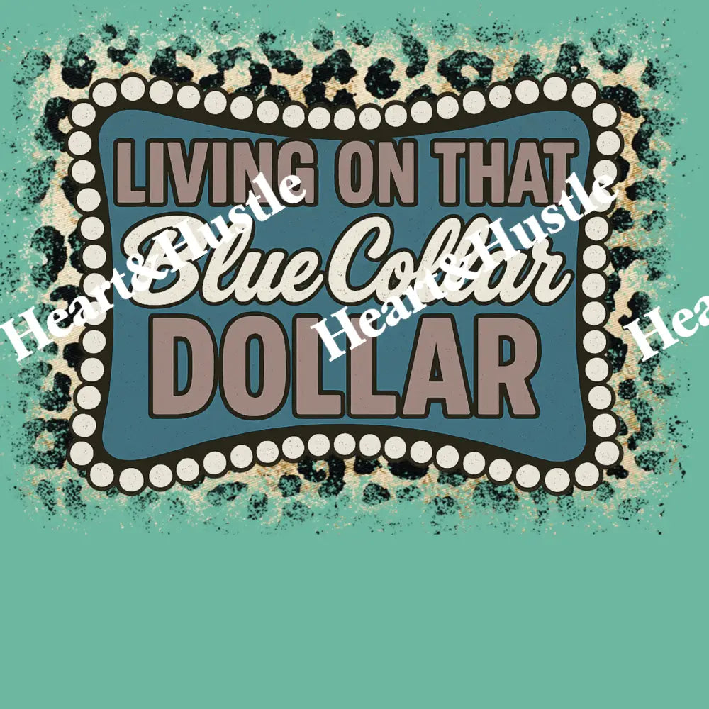 Living on that blue color dollar Cheetah