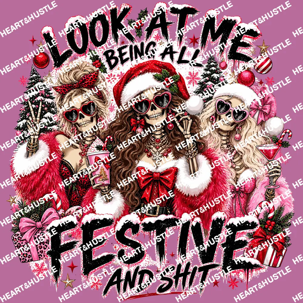 Look at me Festive and Shit