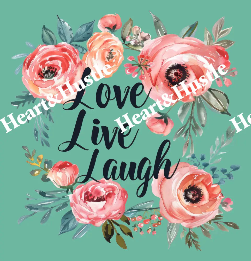 Love Live Laugh