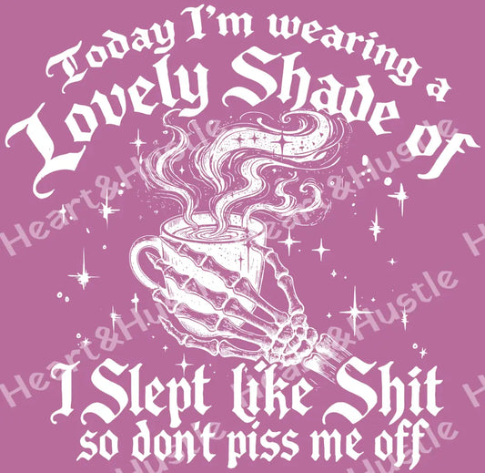 Lovely Shade of I Slept Like Shit White