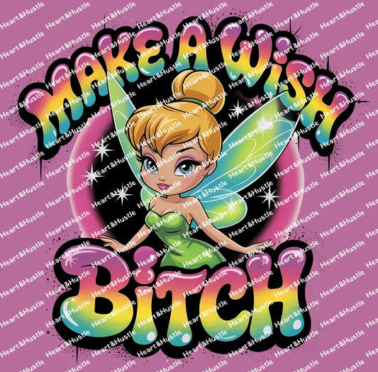 Make a Wish Bitch 3